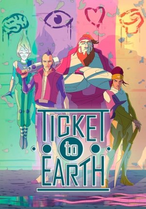 Ticket to Earth: Episode 1-2