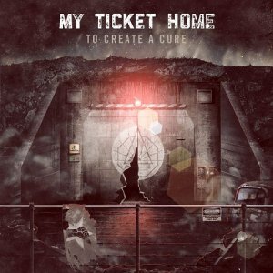 My Ticket Home: To Create A Cure