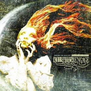 Killswitch Engage: Disarm The Descent