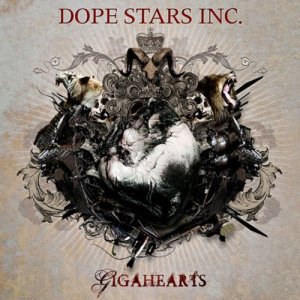 Dope Stars Inc.: Gigahearts