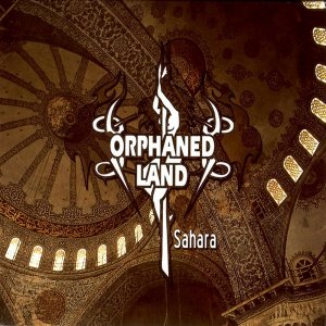 Orphaned Land: Sahara