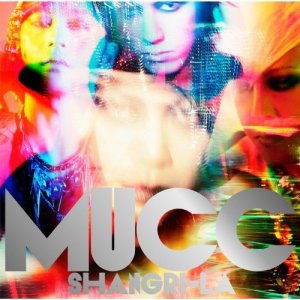 MUCC: Shangri-La ~シャングリラ~