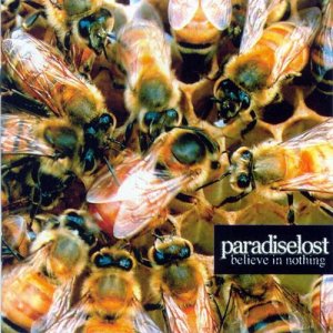 Paradise Lost: Believe In Nothing