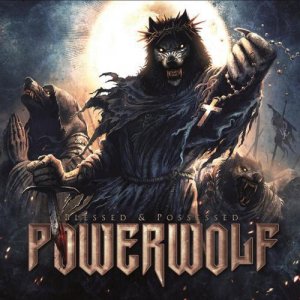 Powerwolf: Blessed & Possessed
