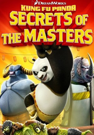 Кунг-Фу Панда: Секреты мастеров / Kung Fu Panda: Secrets of the Masters