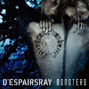 D’espairsRay: Monsters