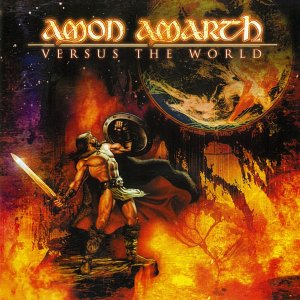 Amon Amarth: Versus The World (Bonus CD)