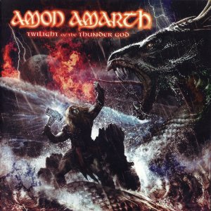 Amon Amarth: Twilight Of The Thunder God
