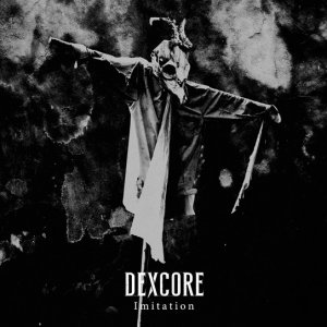 DexCore: Imitation [SINGLE]