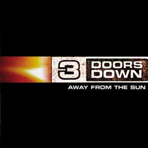 3 Doors Down: Away From The Sun