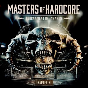 Masters Of Hardcore Chapter XL - Tournament Of Tyrants CD1