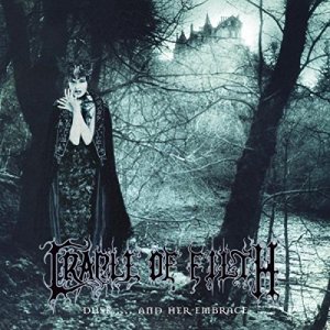 Cradle of Filth: Dusk And Her Embrace