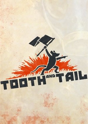 Tooth and Tail