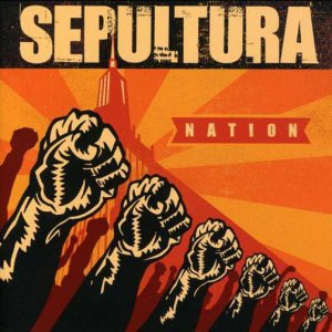 Sepultura: Nation