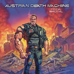 Austrian Death Machine: Total Brutal