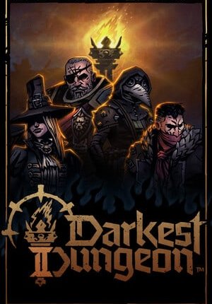 Darkest Dungeon II / Darkest Dungeon 2